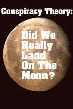 Watch Conspiracy Theory Did We Land on the Moon Megashare9