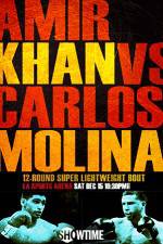 Watch Amir Khan vs Carlos Molina Megashare9