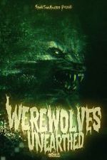 Watch Werewolves Unearthed Movie2k