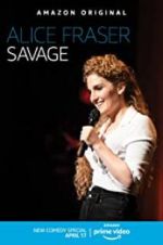 Watch Alice Fraser: Savage Megashare9