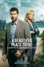 Watch Martha\'s Vineyard Mysteries: A Beautiful Place to Die Megashare9