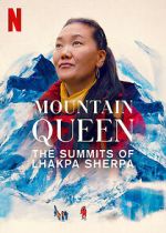 Watch Mountain Queen: The Summits of Lhakpa Sherpa Megashare9