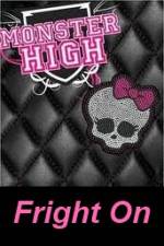 Watch Monster High - Fright On Megashare9