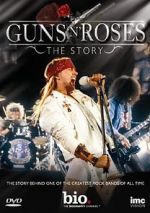 Watch Guns N\' Roses: The Story Megashare9