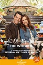 Watch All of My Heart: The Wedding Megashare9