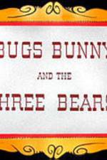 Watch Bugs Bunny and the Three Bears Megashare9