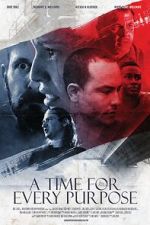 Watch A Time for Every Purpose Megashare9