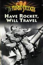 Watch Have Rocket -- Will Travel Megashare9