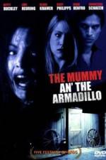 Watch Mummy an' the Armadillo Megashare9