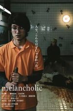 Watch Melancholic Megashare9