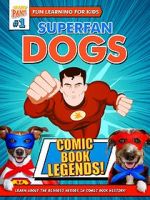 Watch Superfan Dogs: Comic Book Legends Megashare9