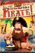 Watch The Pirates So You Want To Be A Pirate Megashare9