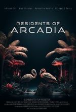 Watch Residents of Arcadia Megashare9