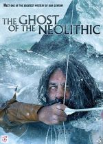 Watch The Ghost of the Neolithic Megashare9