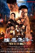 Watch Path to the Dream Megashare9