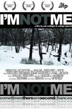 Watch I'm Not Me Megashare9