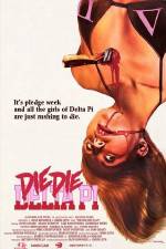 Watch Die Die Delta Pi Megashare9