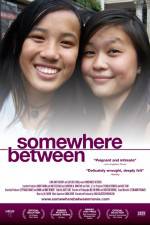 Watch Somewhere Between Megashare9