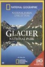 Watch National Geographic Glacier National Park Megashare9