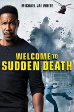 Watch Welcome to Sudden Death Megashare9