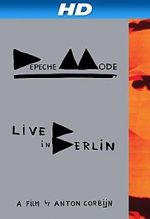 Watch Depeche Mode: Live in Berlin Megashare9