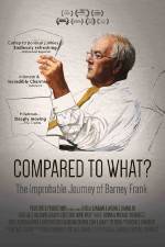 Watch Compared to What: The Improbable Journey of Barney Frank Megashare9