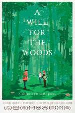 Watch A Will for the Woods Megashare9