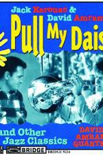 Watch Pull My Daisy Megashare9