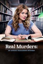 Watch Real Murders: An Aurora Teagarden Mystery Megashare9