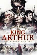 Watch King Arthur Excalibur Rising Megashare9