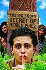 Watch The Big Goofy Secret of Hidden Pines Megashare9