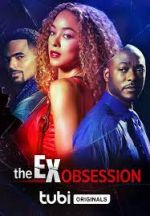 Watch The Ex Obsession Megashare9