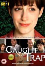 Watch Caught in a Trap Megashare9