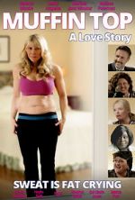 Watch Muffin Top: A Love Story Megashare9