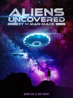 Watch Aliens Uncovered: ET or Man-Made Megashare9