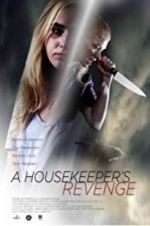 Watch A Housekeeper\'s Revenge Megashare9