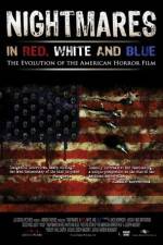 Watch Nightmares in Red White and Blue Megashare9