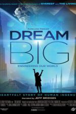 Watch Dream Big: Engineering Our World Megashare9