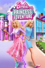 Watch Barbie Princess Adventure Megashare9