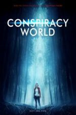 Watch Conspiracy World Megashare9