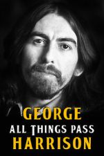 Watch George Harrison: All Things Pass Megashare9
