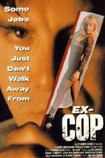 Watch Ex-Cop Megashare9