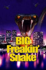 Watch Big Freakin\' Snake Megashare9