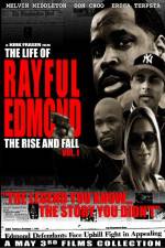 Watch The Life of Rayful Edmond Megashare9