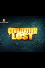 Watch Civilization Lost Megashare9