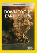 Watch Down to the Earth\'s Core Megashare9