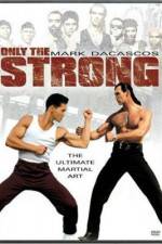 Watch Only the Strong Megashare9