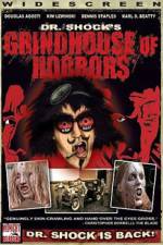 Watch Dr Shock's Grindhouse of Horrors Megashare9