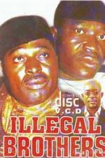 Watch Illegal Brothers Megashare9