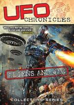 Watch UFO Chronicles: Aliens and War Megashare9